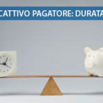 Cattivo pagatore durata