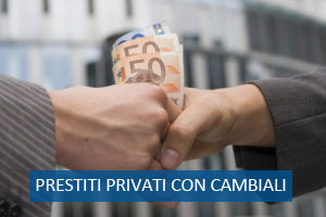 Prestiti tra privati con cambiali